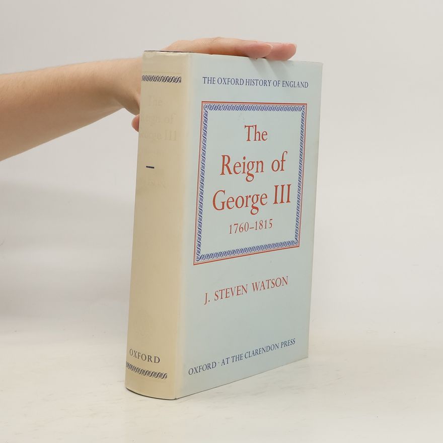 John Steven Watson The Reign of George III 1760-1815