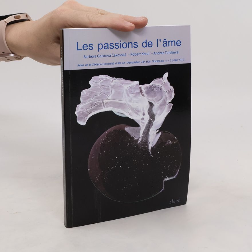 Barbora Geistová Čakovská Les passions de l'âme