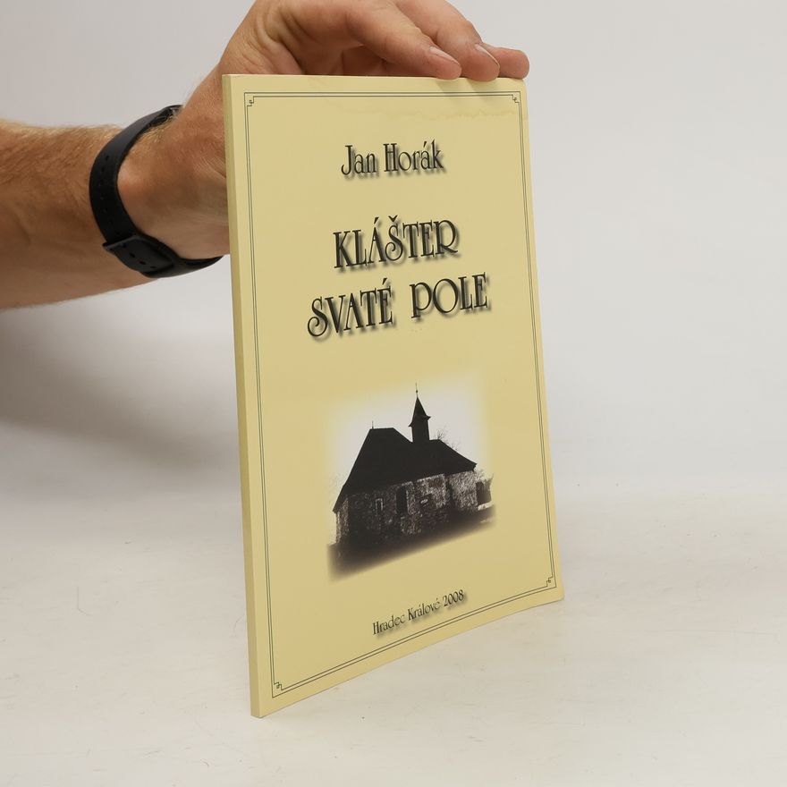 Jan Horák Klášter Svaté Pole
