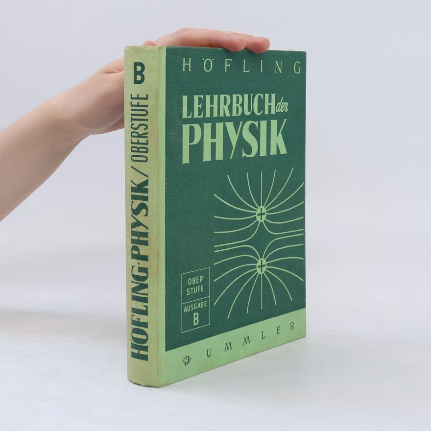 Oskar Höfling Lehrbuch der Physik B