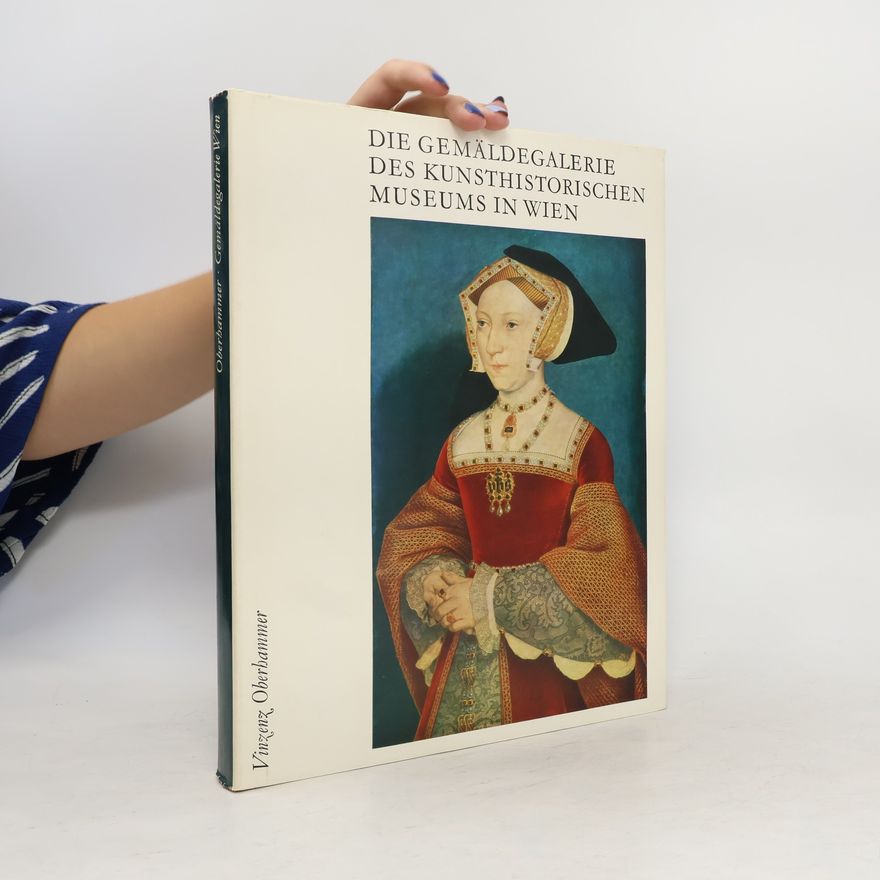 Vinzenz Oberhammer Die Gemäldegalerie des Kunsthistorischen museums in Wien