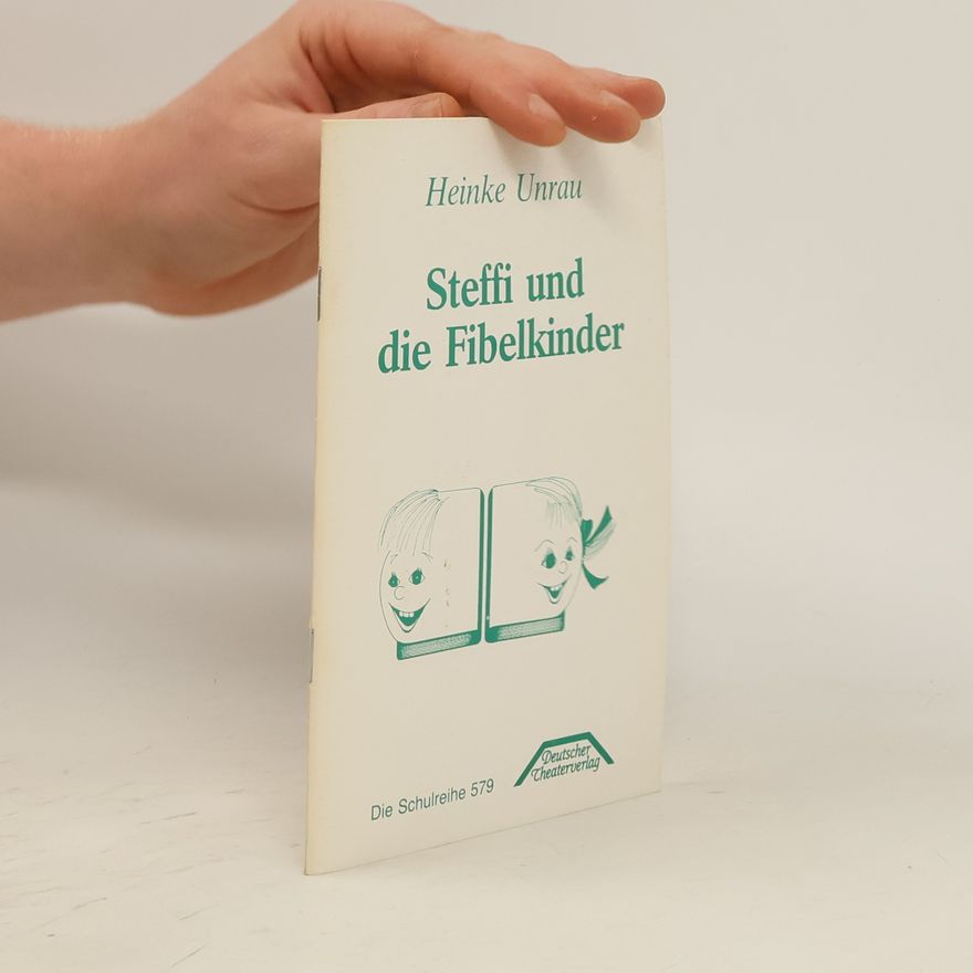 Heinke Unrau Steffi und die Fibelkinder