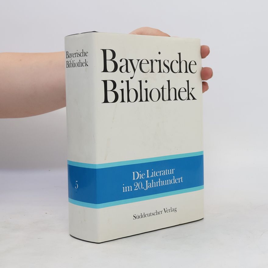 Various authors Bayerische Bibliothek 5. Die Literatur im 20. Jahrhundert