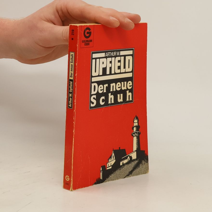 Arthur Upfield Der neue Schuh