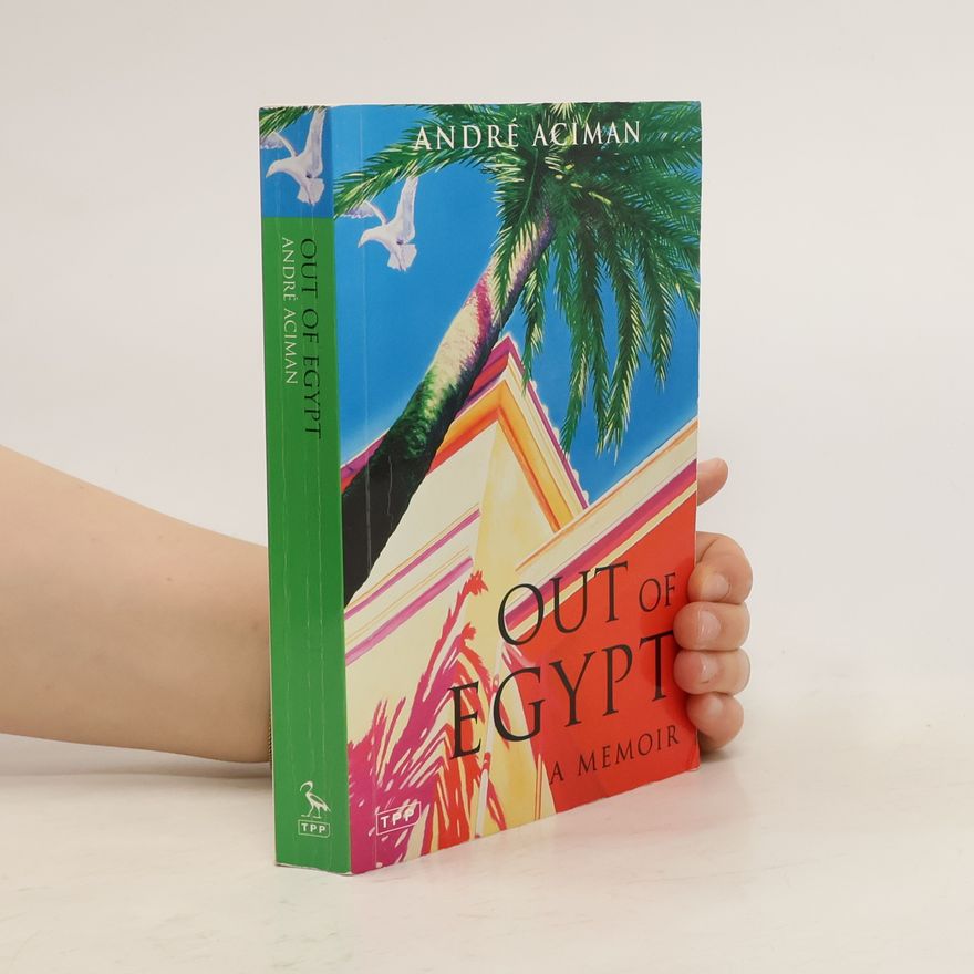 André Aciman Out of Egypt