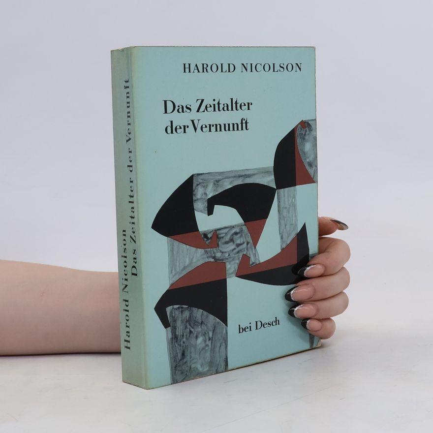 Harold Nicolson Das Zeitalter der Vernunft