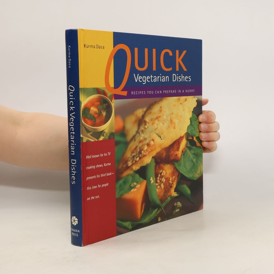 Kurma Das Quick Vegetarian Dishes