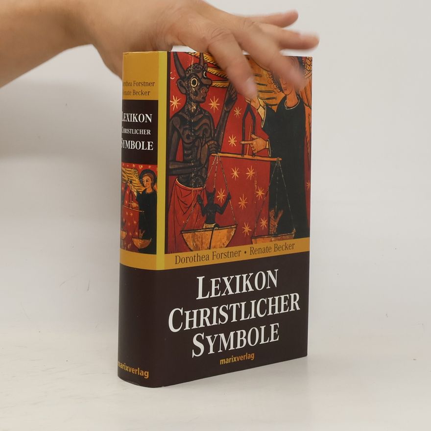 Dorothea Forstner Lexikon christlicher Symbole