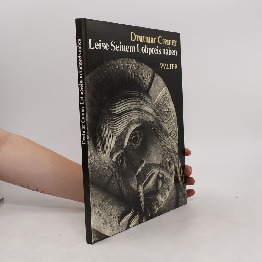 Drutmar Cremer Leise Seinem Lobpreis nahen