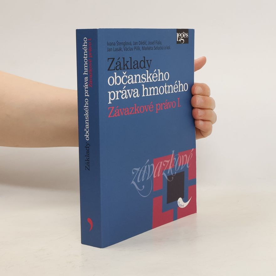 Václav Pilík Základy občanského práva hmotného. Závazkové právo. I