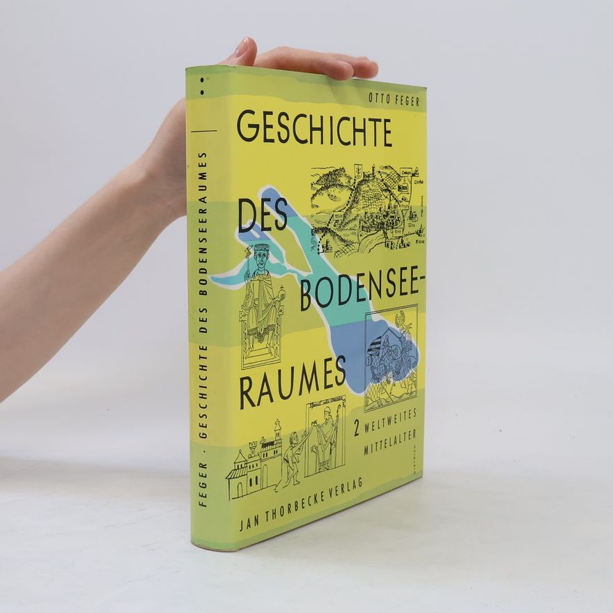 Otto Feger Geschichte des Bodenseeraumes