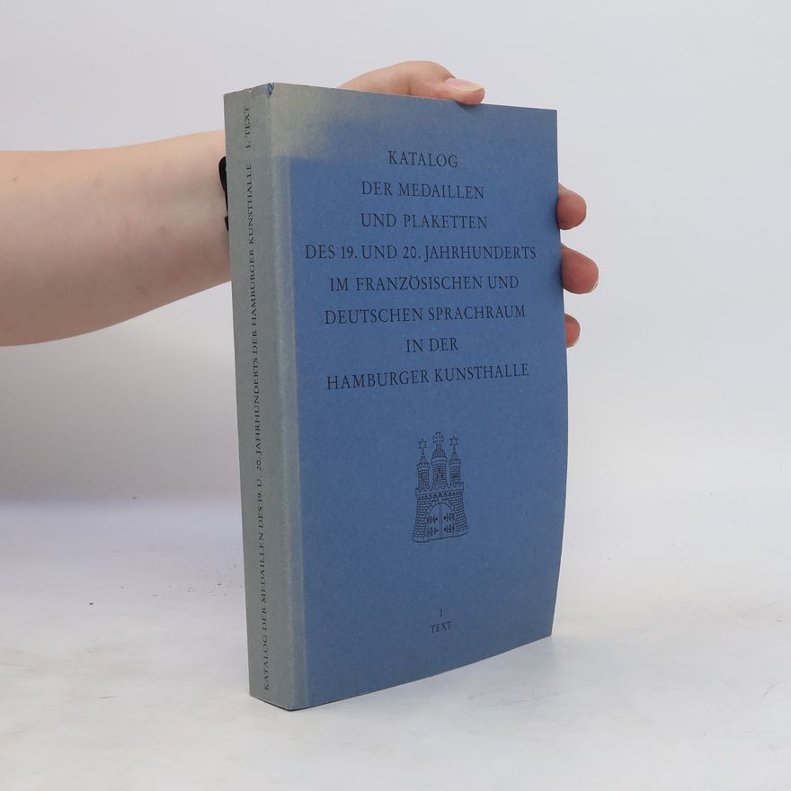 Sunhild Salaschek Katalog der Medaillen und Plaketten des 19. und 20. Jahrhunderts im französischen und deutschen Sprachraum in der Hamburger Kunsthalle