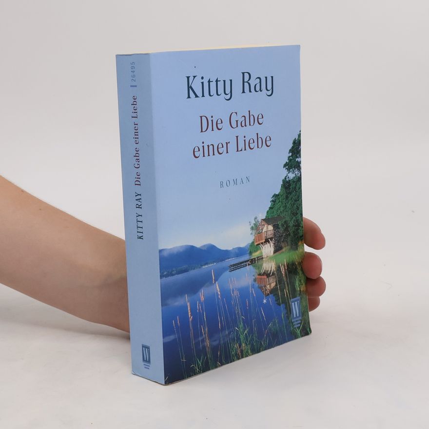 Kitty Ray Die Gabe einer Liebe
