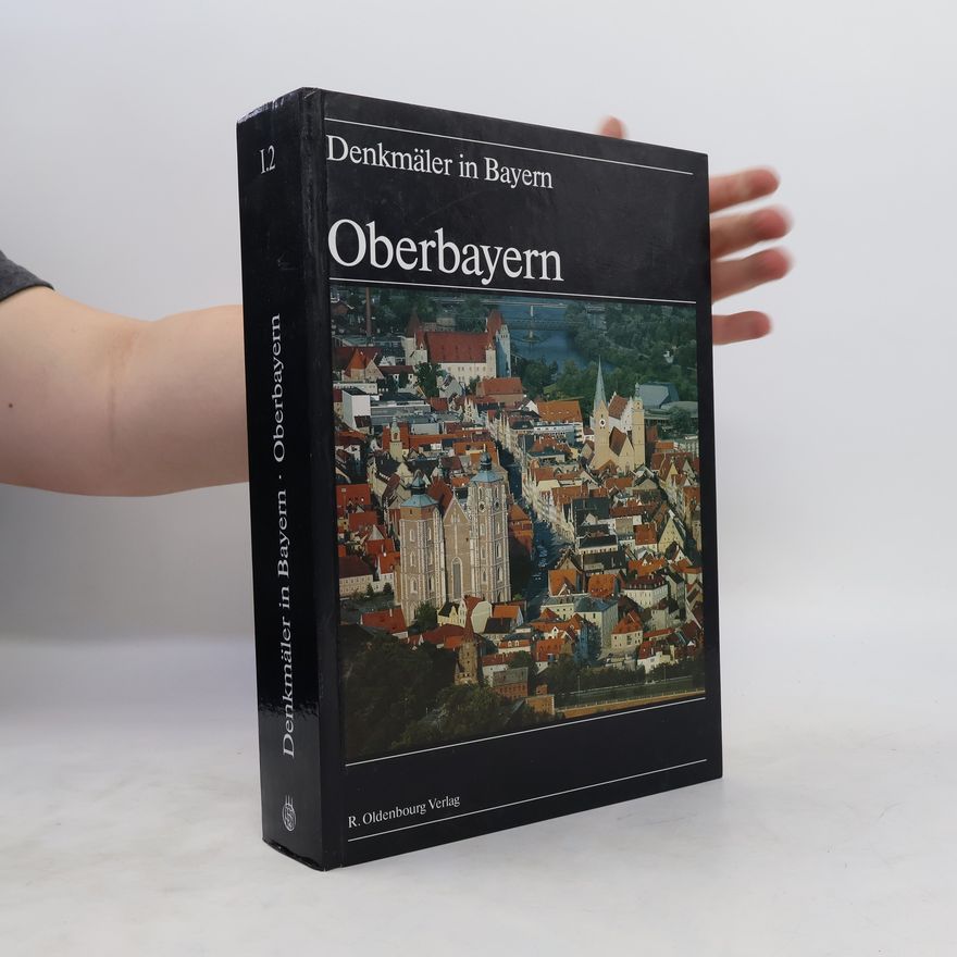 Autorenkollektiv Denkmäler in Bayern. Oberbayern
