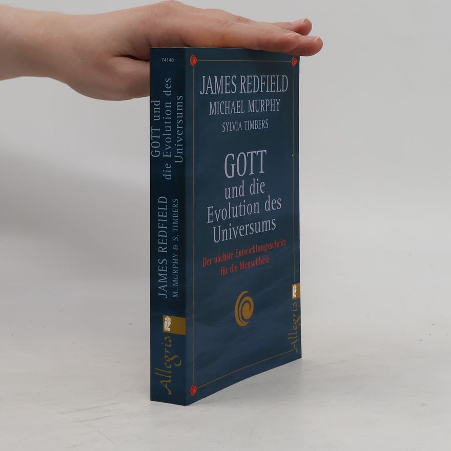 James Redfield Gott und die Evolution des Universums