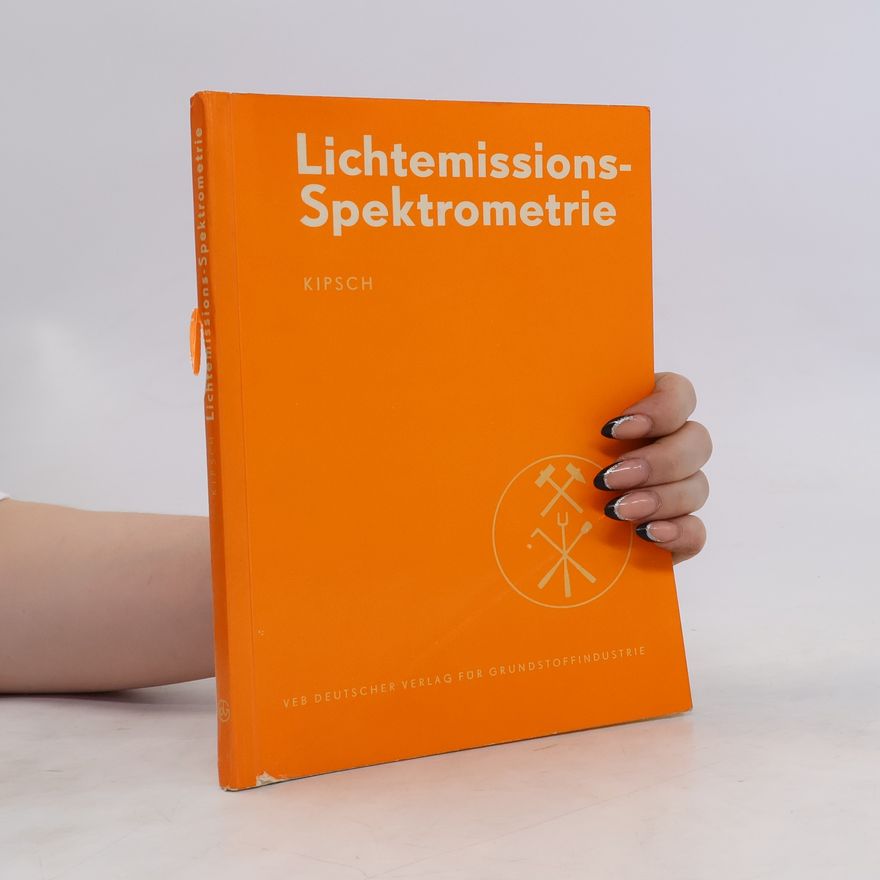 Walter Kipsch Lichtmissions-Spektrometrie