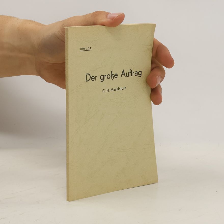 C.H. Mackintosh Der grosse Auftrag