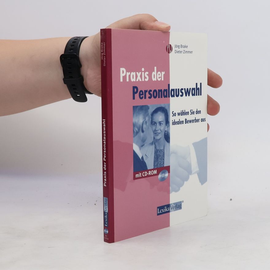 Jörg Brake Praxis der Personalauswahl