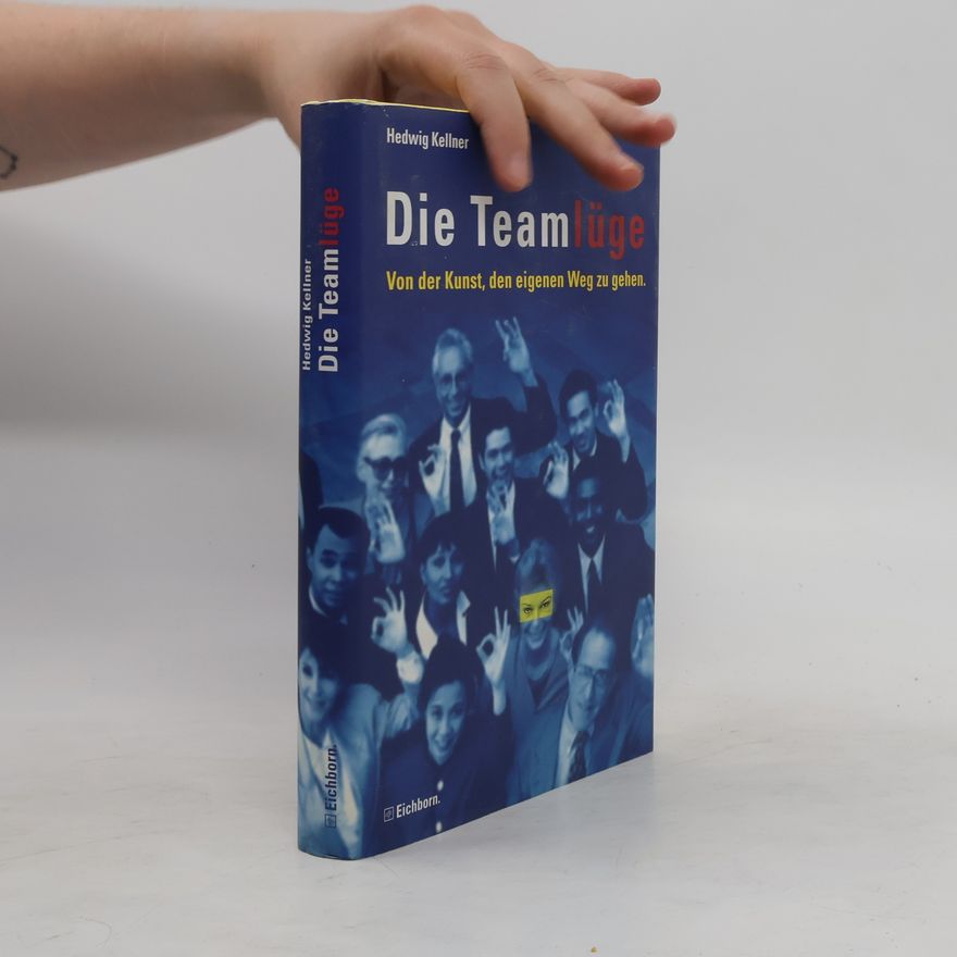 Hedwig Kellner Die Teamlüge