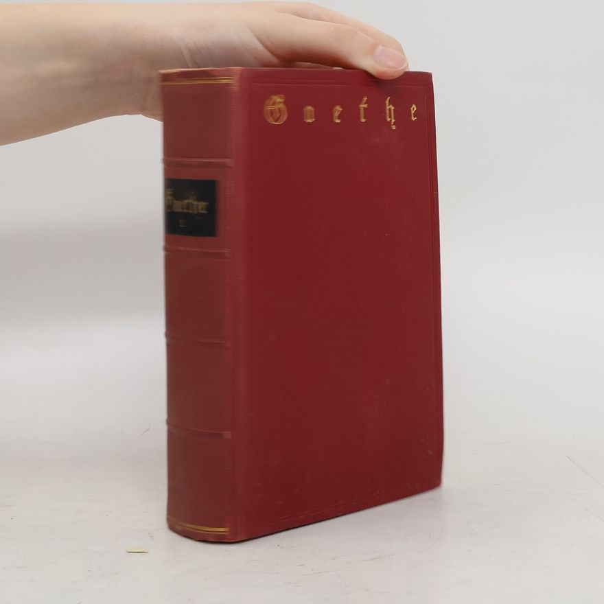Johann Wolfgang von Goethe Goethes ausgewählte Werke in sechzehn Bänden