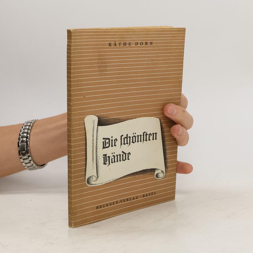 Käthe Dorn Die Schönsten Hände