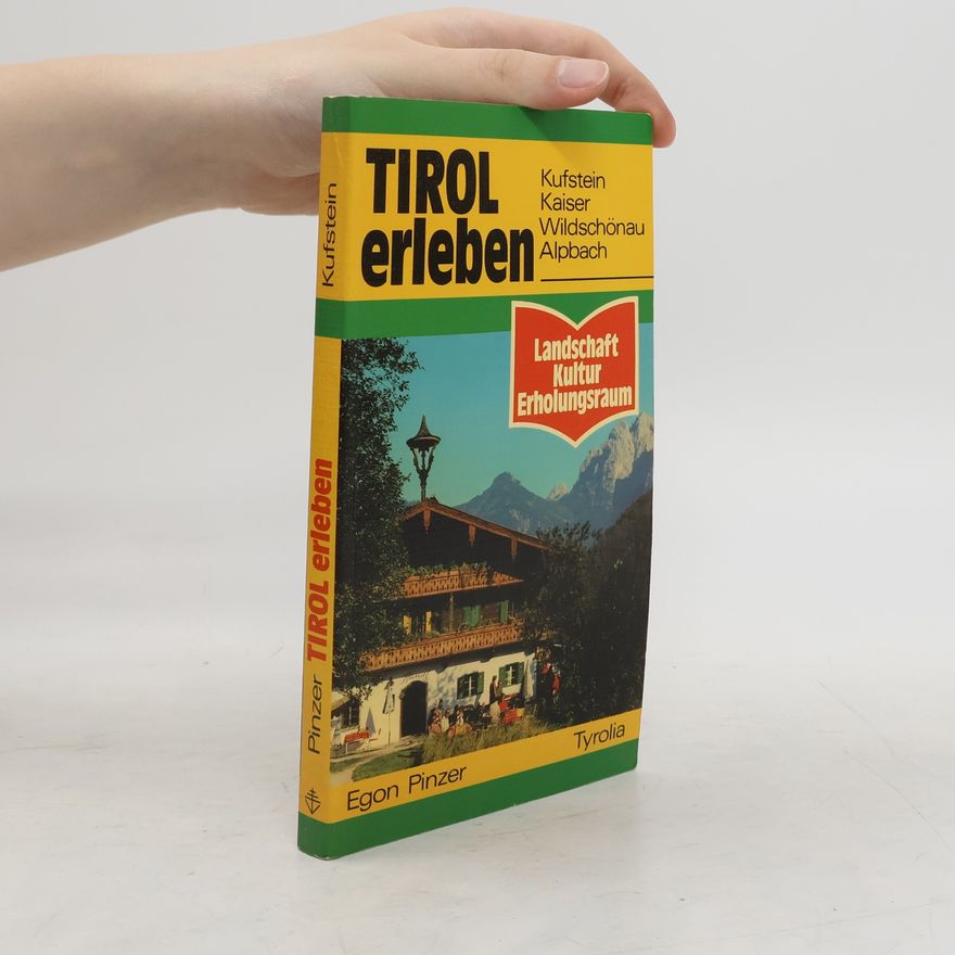 Egon Pinzer Tirol erleben