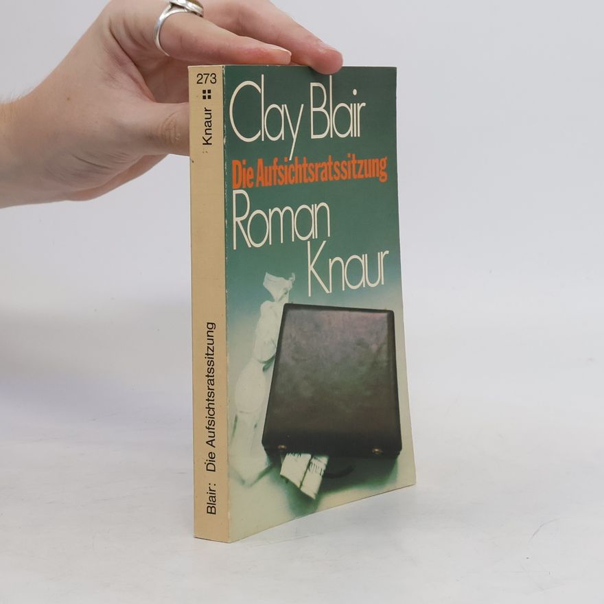 Clay Blair Die Aufsichtsratssitzung