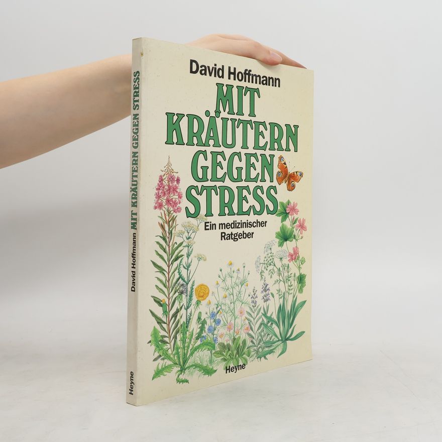 David Hoffman Mit Kräutern gegen Stress