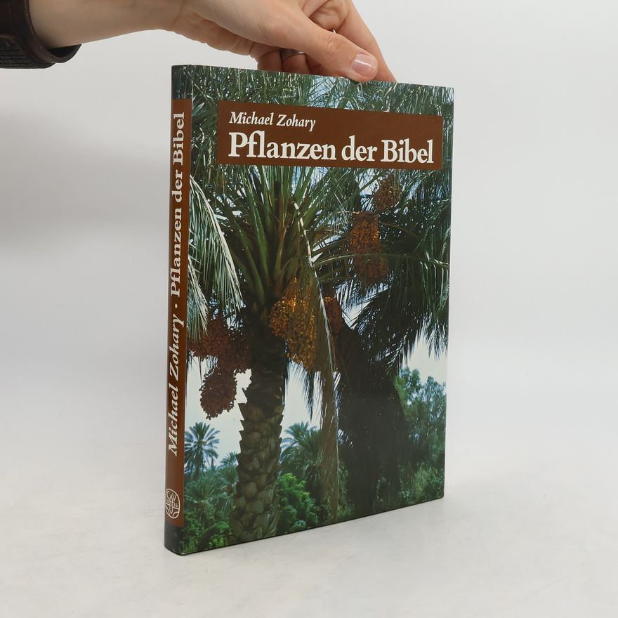 Michael Zohary Pflanzen der Bibel