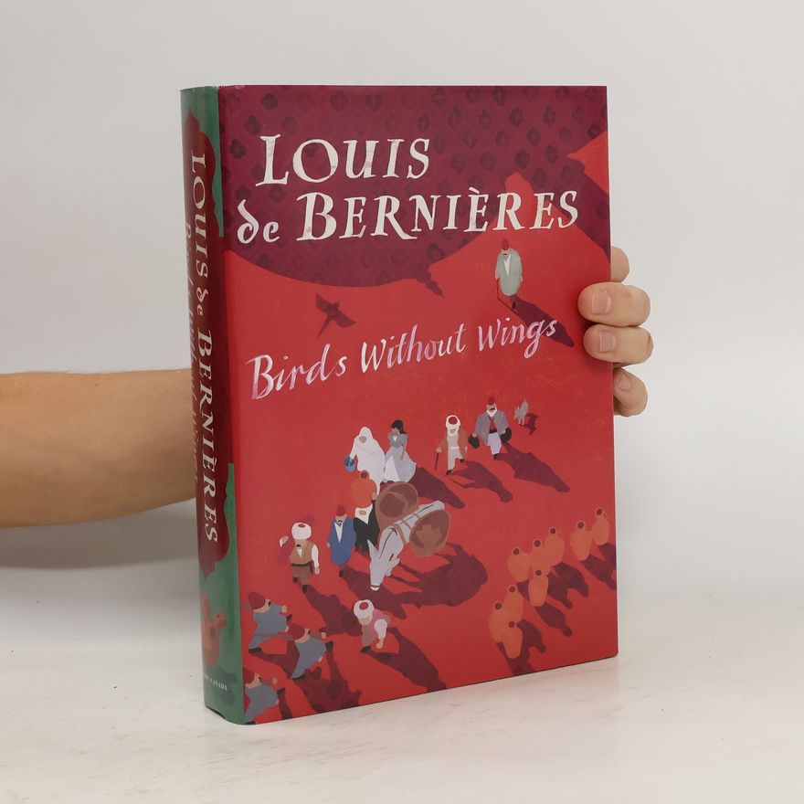 Louis de Bernieres Birds Without Wings