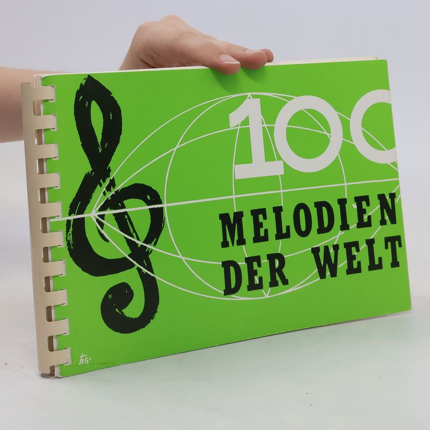 Kolektiv autorů 100 Melodien der Welt