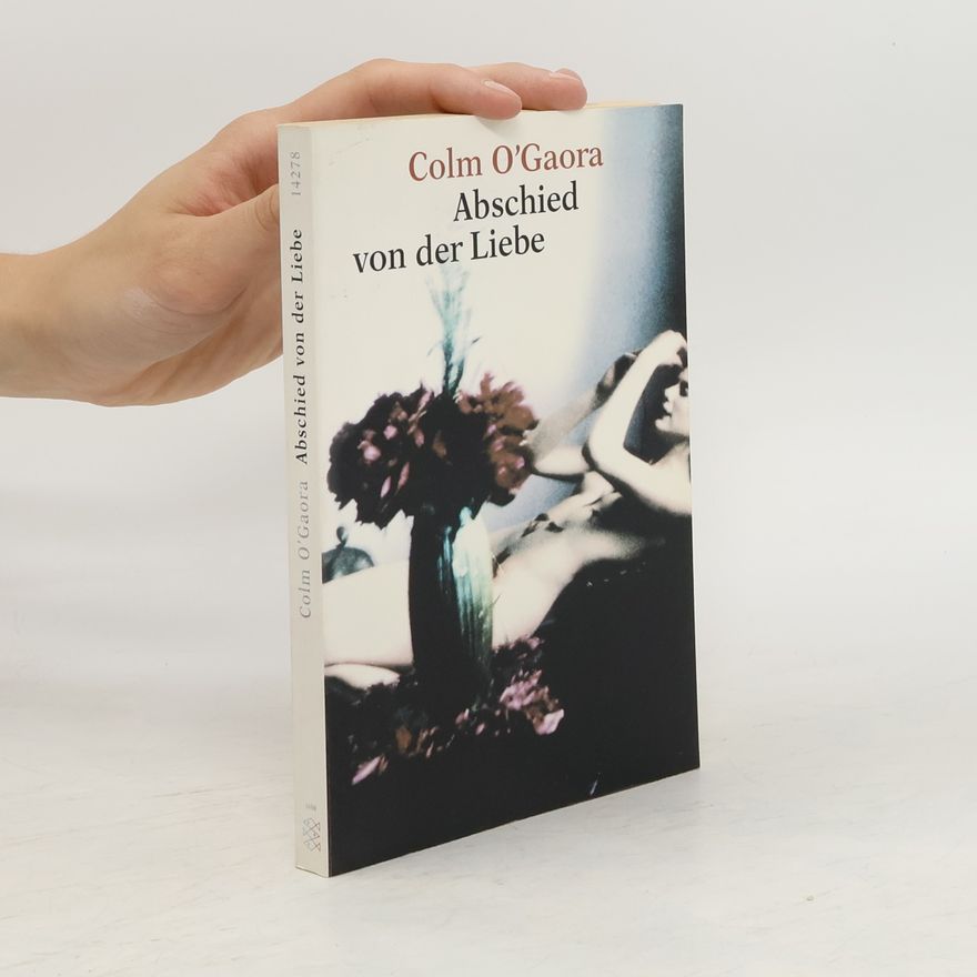 Colm O'Gaora Abschied von der Liebe