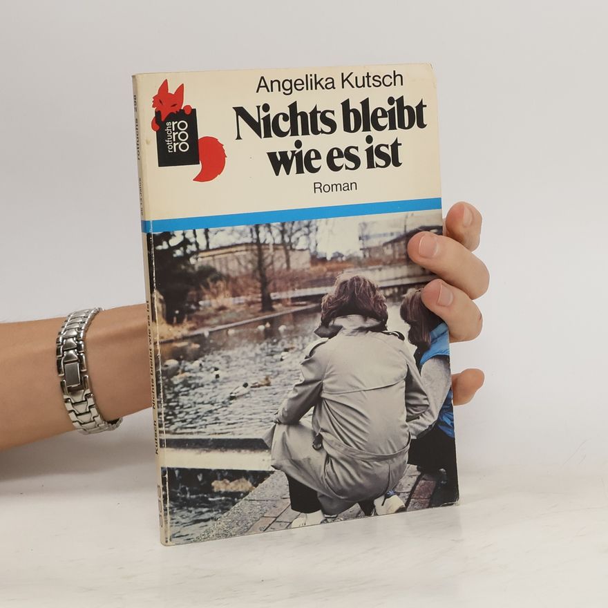 Angelika Kutsch Nichts bleibt wie es ist