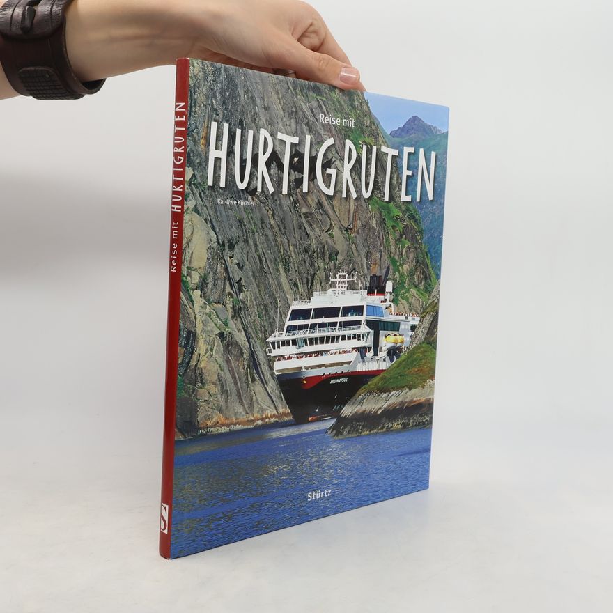 Kai-Uwe Küchler Reise mit Hurtigruten