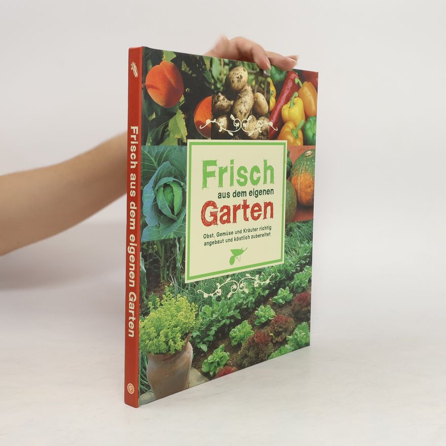 Wiebke Krabbe Frisch aus dem eigenen Garten