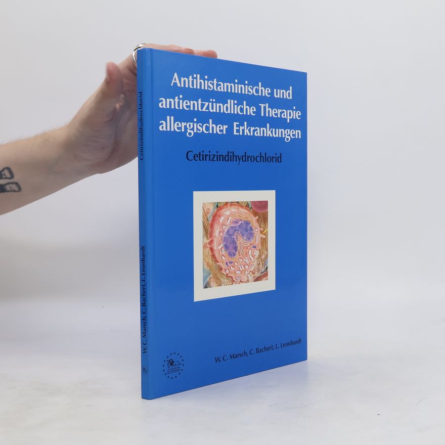 Wolfgang Christian Marsch Antihistaminische und antientzündliche Therapie allergischer Erkrankungen