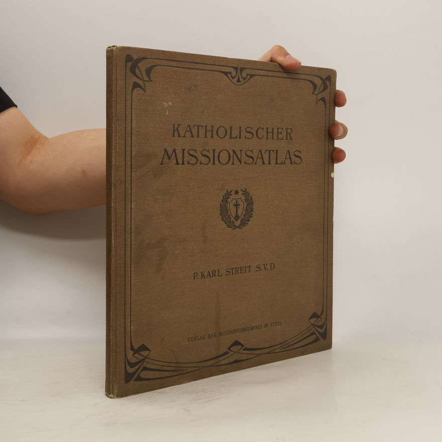 P. Karl Streit Katholischer Missions-Atlas
