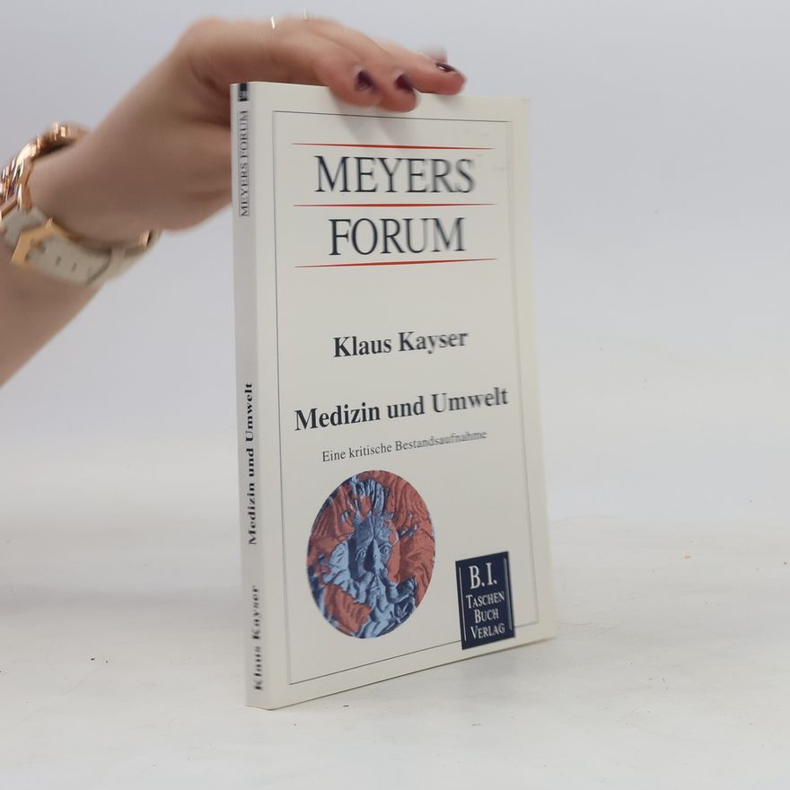 Klaus Kayser Medizin und Umwelt