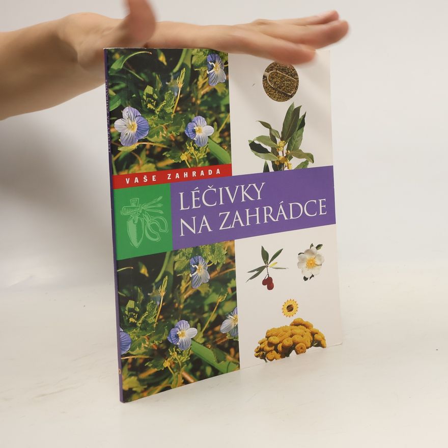 Collectif d'auteurs Léčivky na zahrádce - Vaše zahrada
