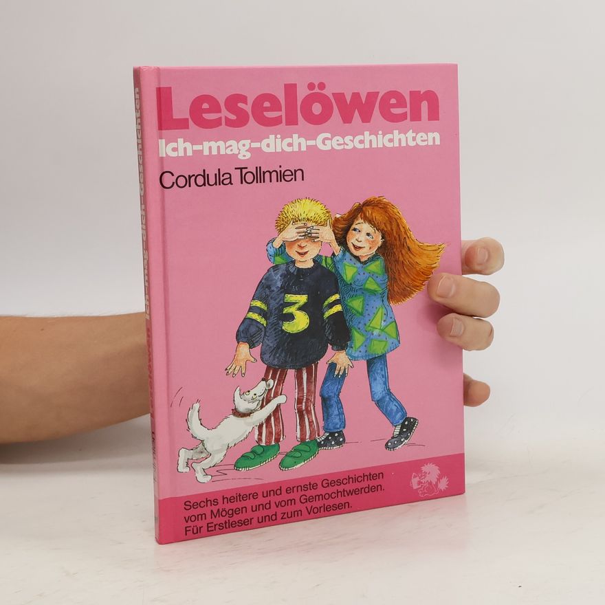 Cordula Tollmien Leselöwen-Ich-mag-dich-Geschichten