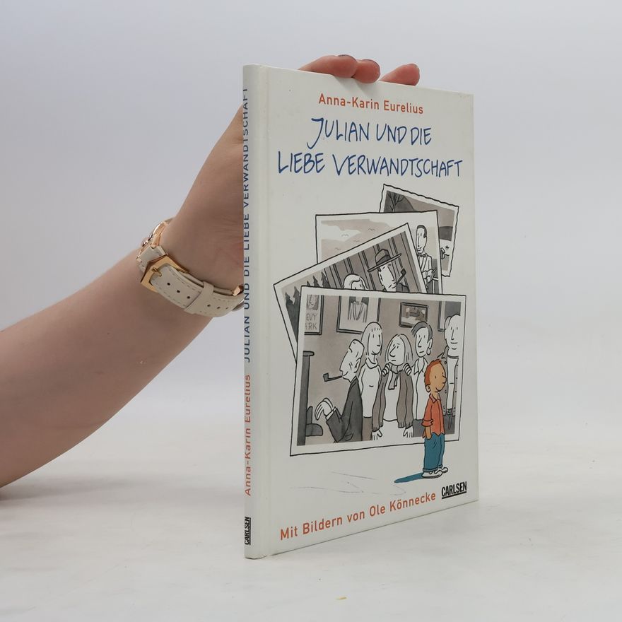 Anna Carin Eurelius Julian und die liebe Verwandtschaft