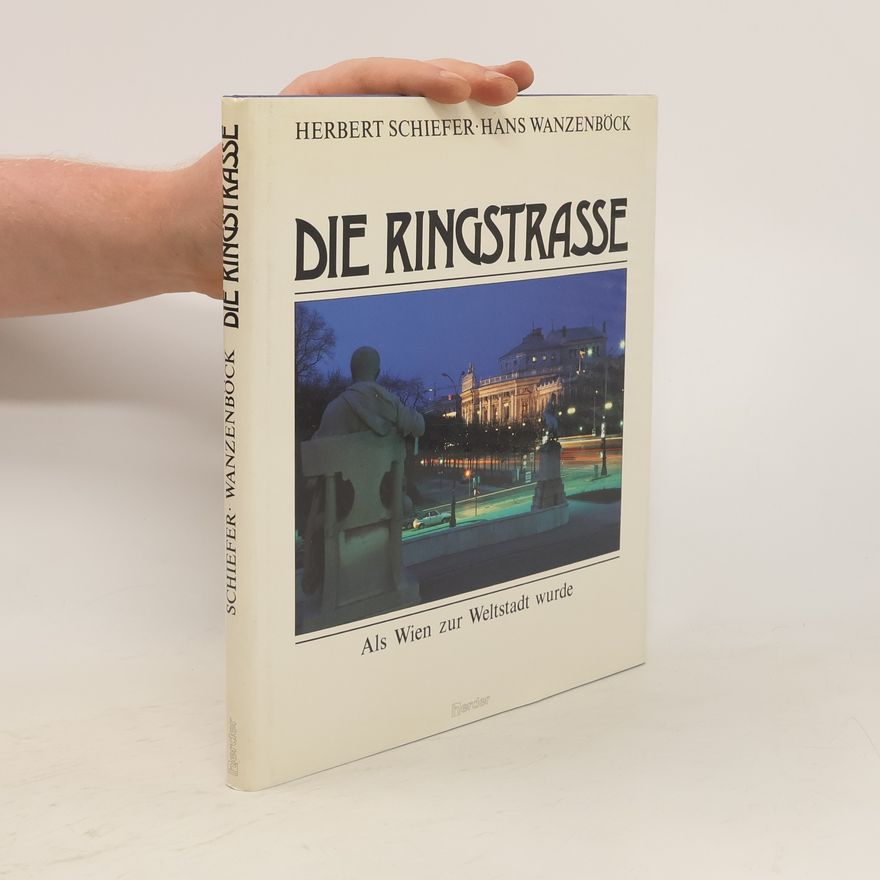 Herbert Schiefer Die Ringstrasse