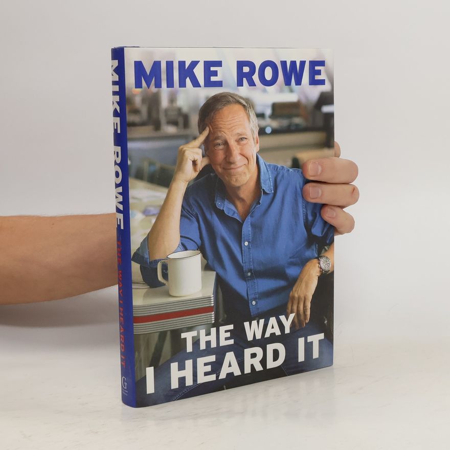Mike Rowe The Way I Heard It