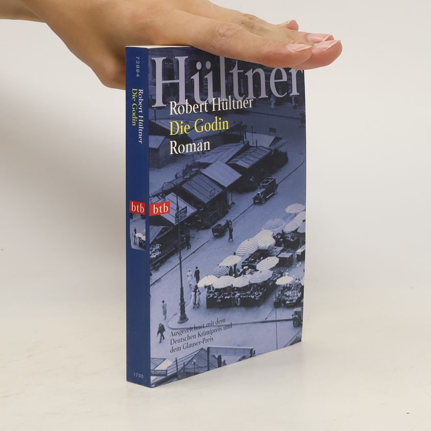 Robert Hültner Die Godin