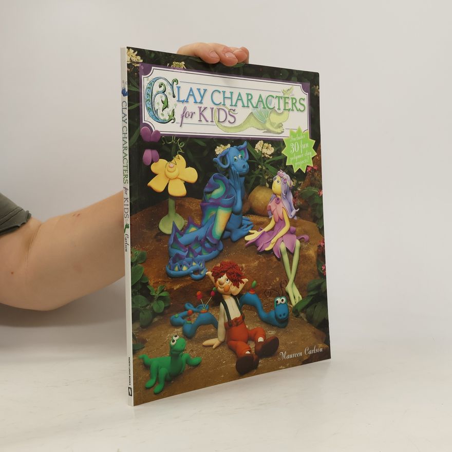 Maureen Carlson Clay Characters for Kids