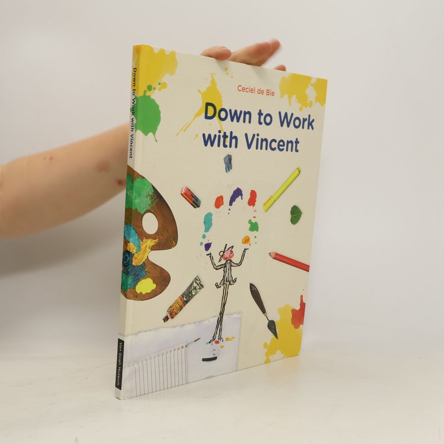 de Ceciel Bie Down to work with Vincent
