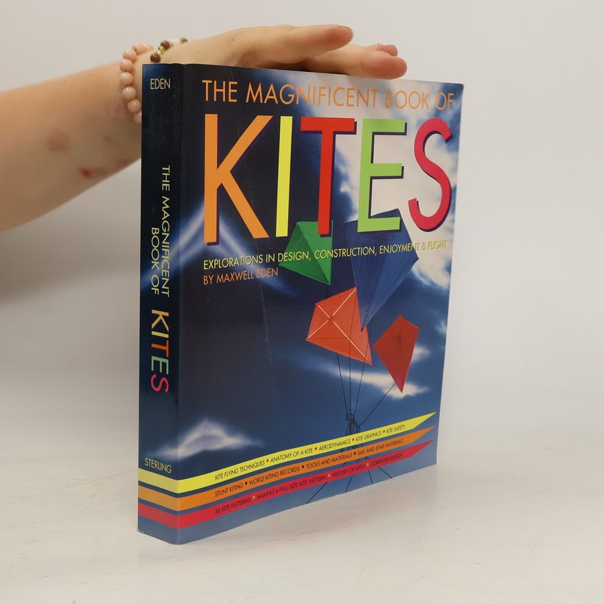 Maxwell Eden The Magnificent Book of Kites