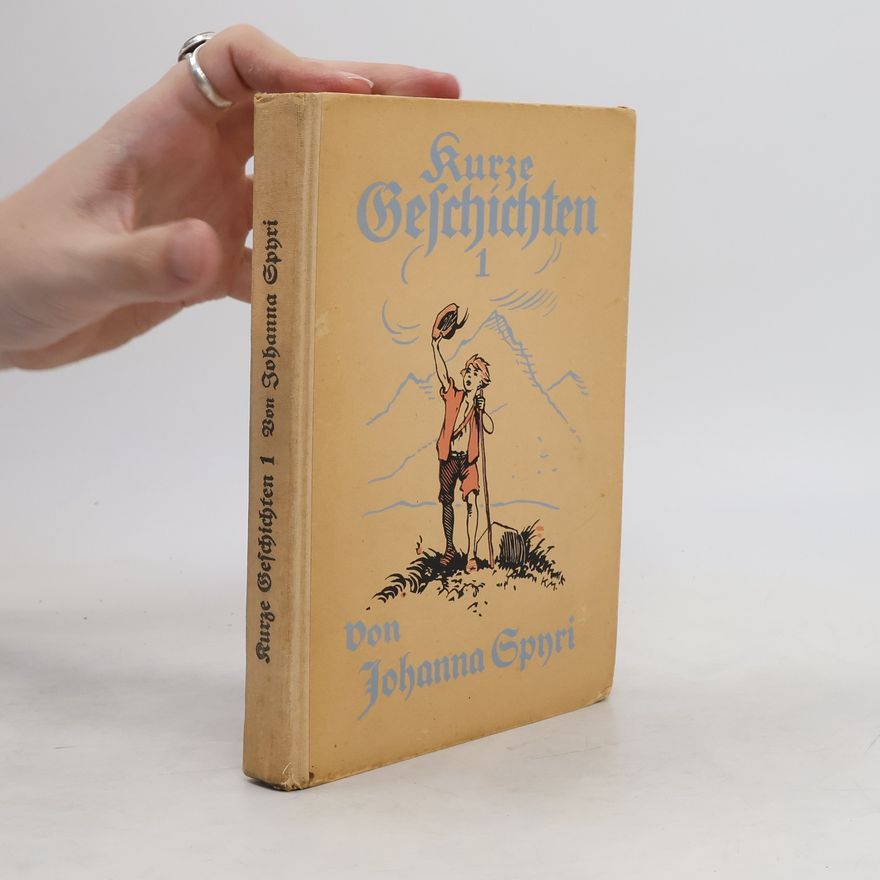 Johanna Spyri Kurze Geschichten 1