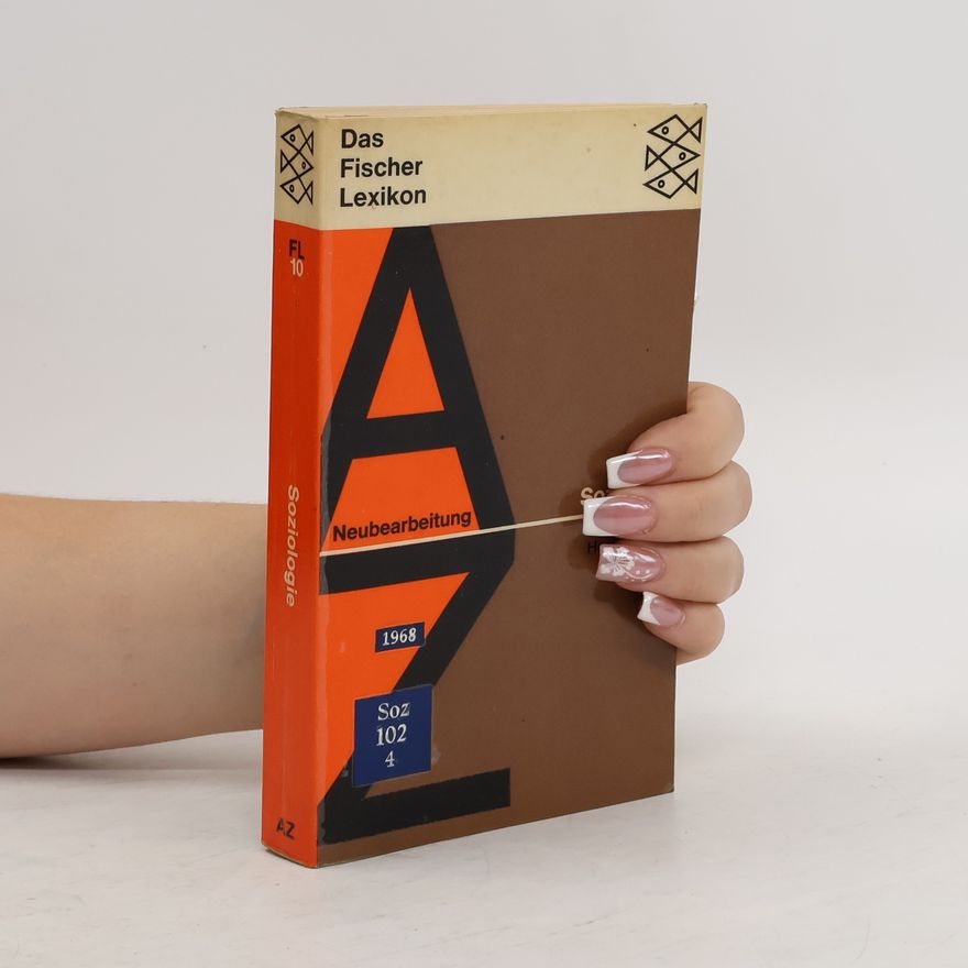 Autorenkollektiv Das Fischer Lexikon 10. Soziologie A-Z