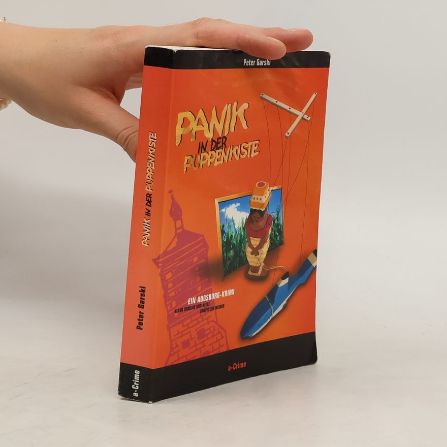 Peter Garski Panik in der Puppenkiste